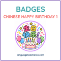 Chinese Happy Birthday 1 Badges