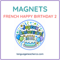 French Happy Birthday 2 Magnets