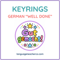 German Well Done Keyrings