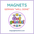 German Well Done Magnets