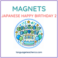 Japanese Happy Birthday 2 Magnets