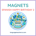 Spanish Happy Birthday 2 Magnets