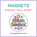 Spanish Well Done Magnets